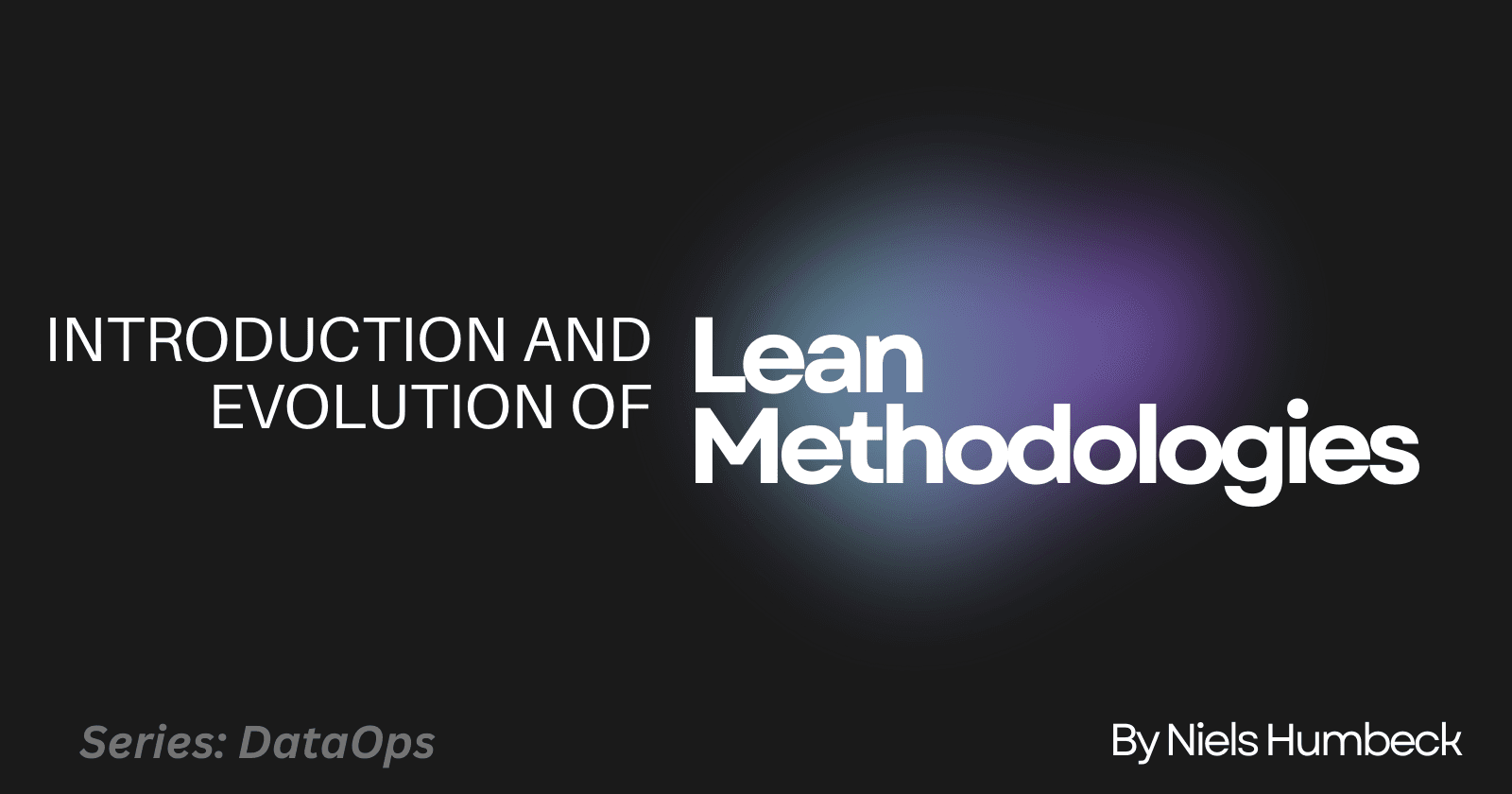Introduction into Lean Methodology