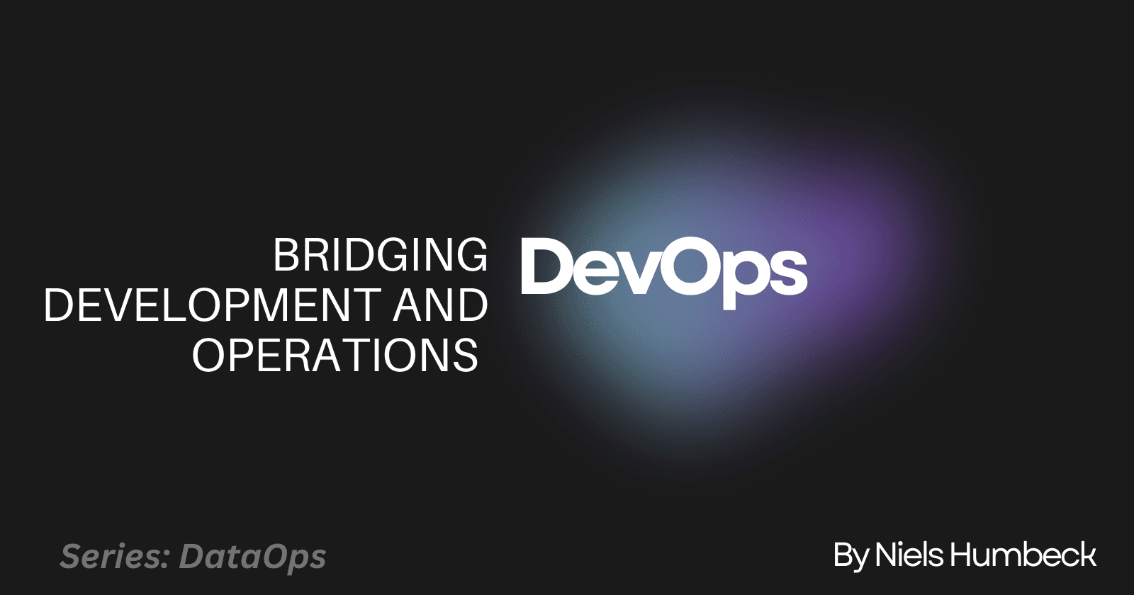 DevOps - Bridging Development and Operations
